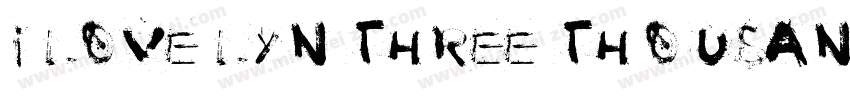 I LOVE LYN THREE THOUSAND字体转换